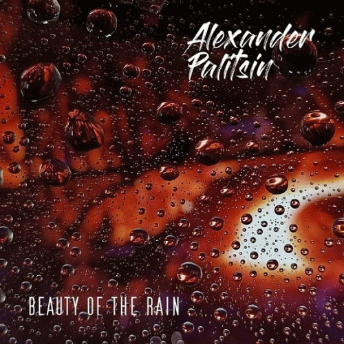 Alexander Palitsin : Beauty of the Rain
